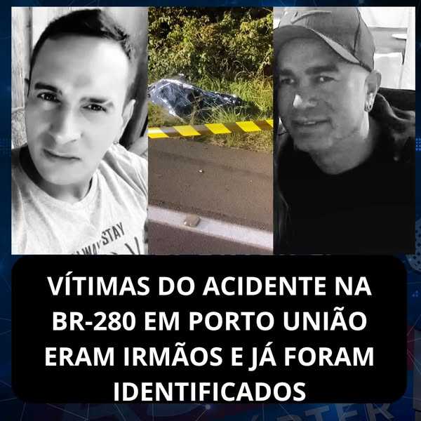 Acidente na BR-280 em Porto União ceifa a vida de dois irmãos