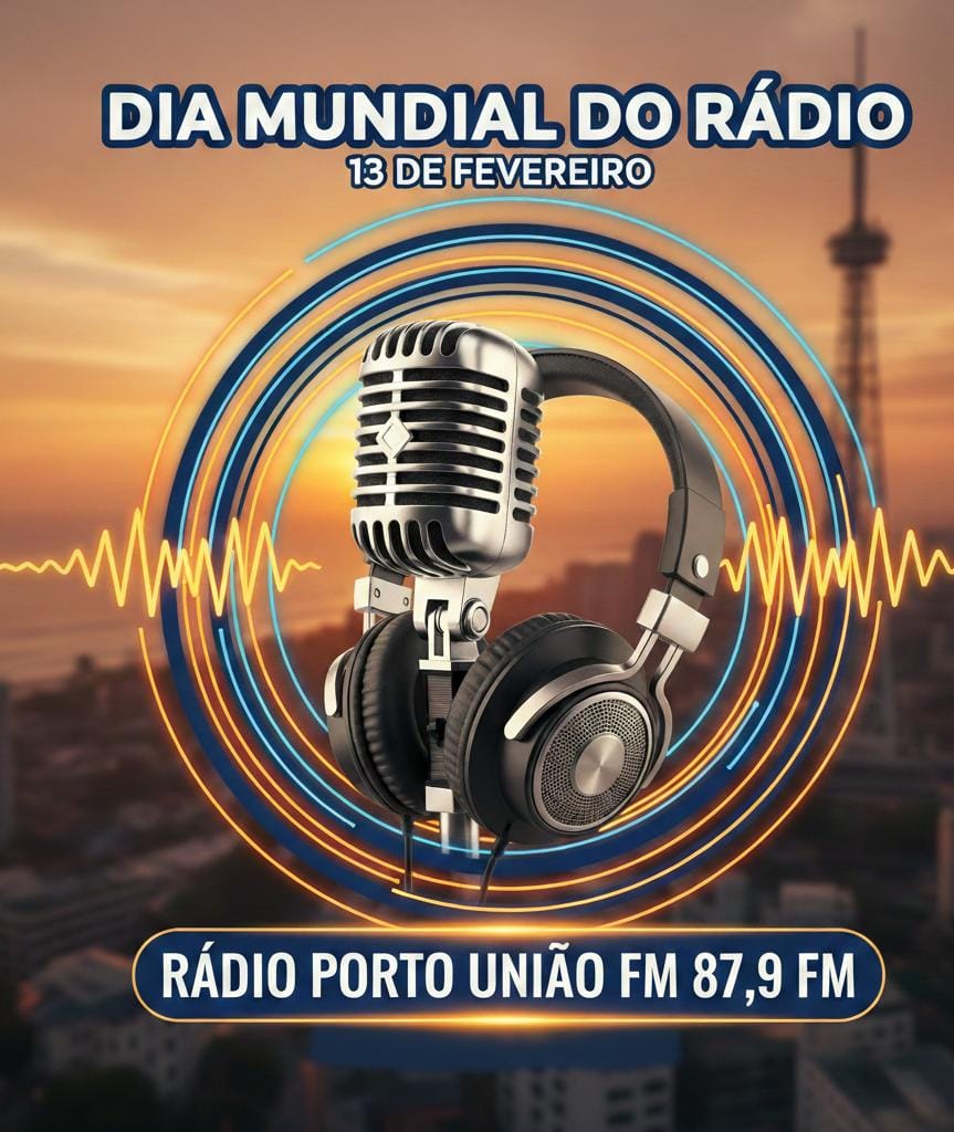 DIA MUNDIAL DO RADIO PORTO UNIÃO FM